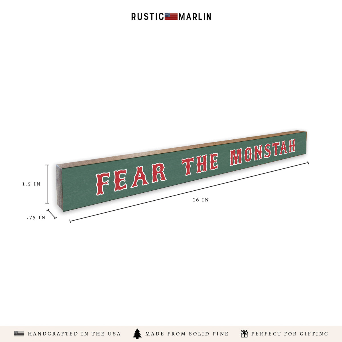 Fear the Monstah Skinny Sign