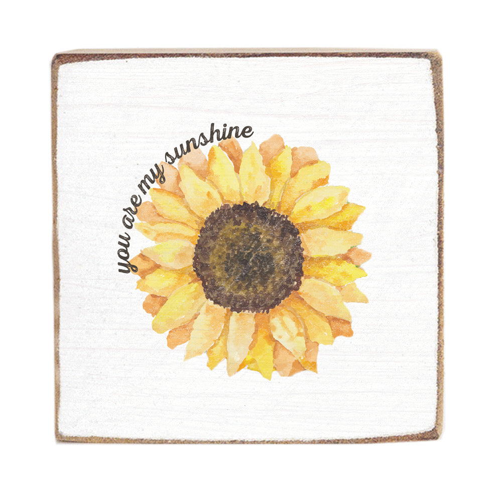 You Are My Sunshine Sunflower Block Sign