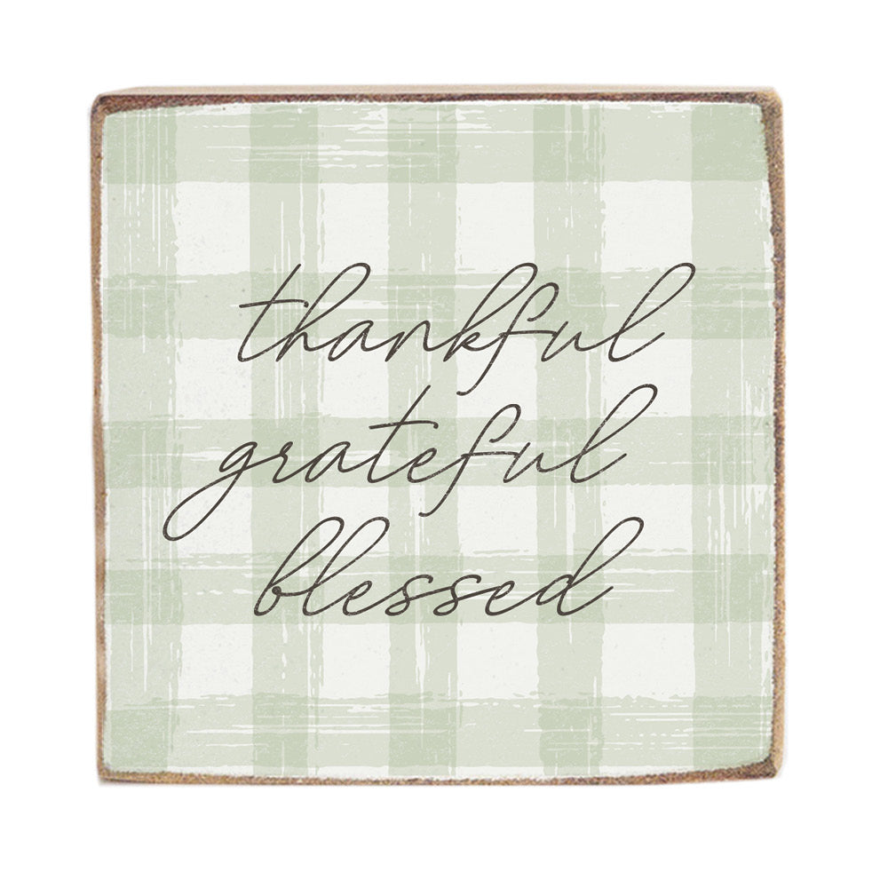 Thankful Grateful Blessed Block Sign