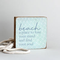A Place To Find Your Soul Block Sign