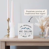 Mountains Are Calling Block Sign