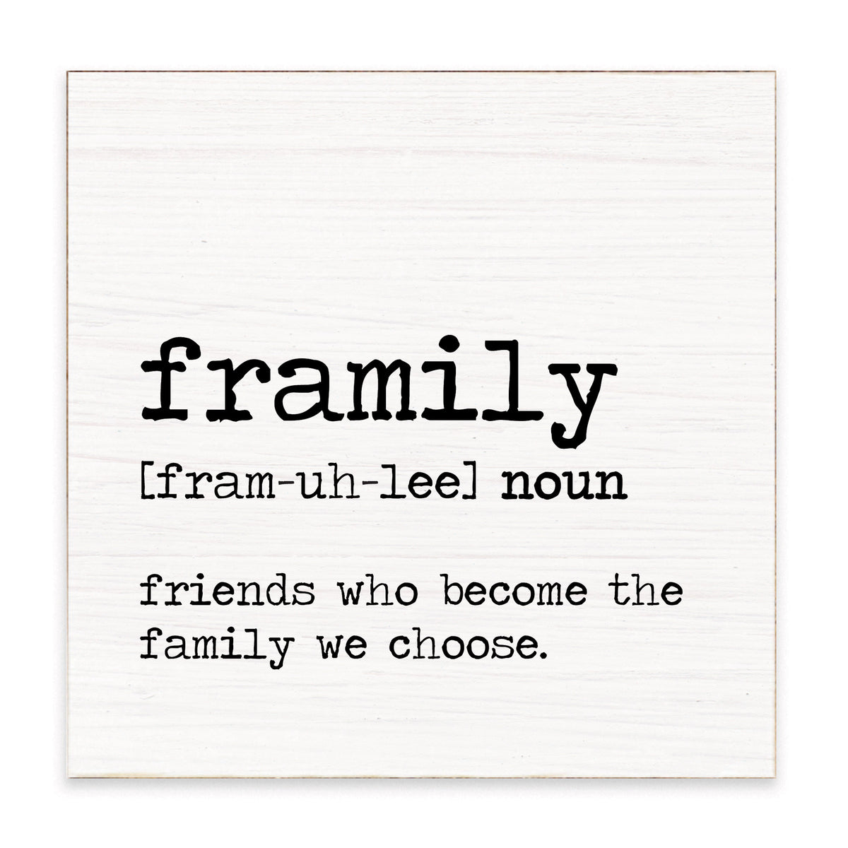 Framily Definition Block Sign