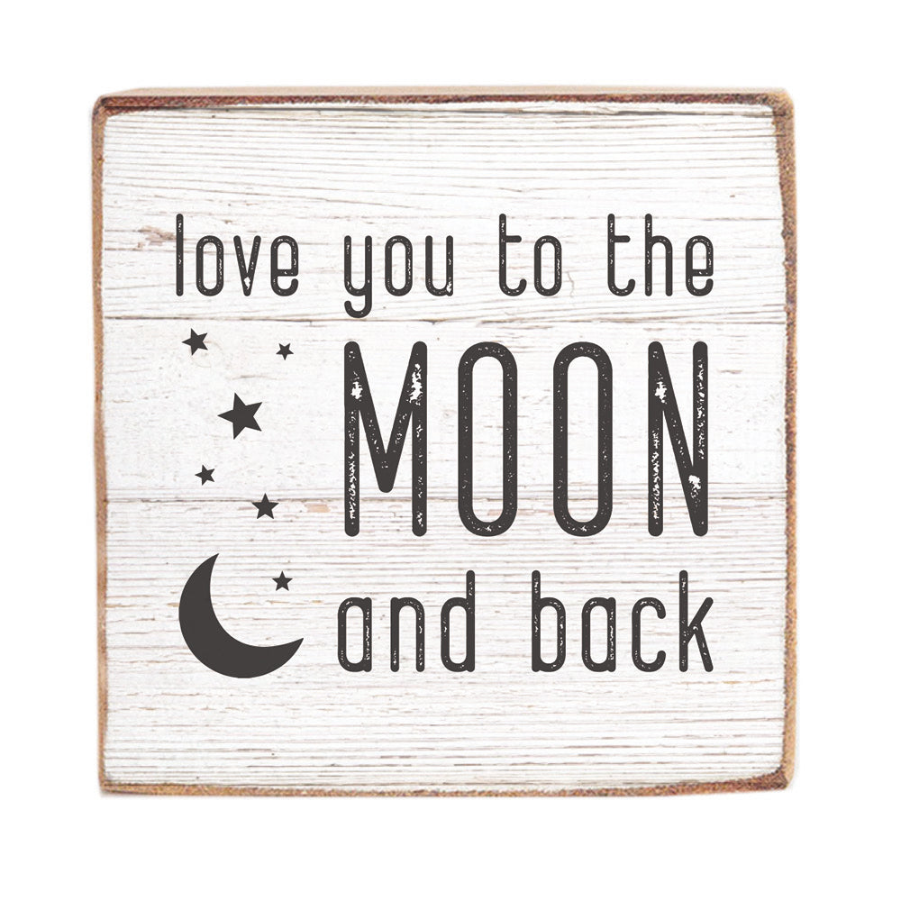 Love You To The Moon And Back Block Sign