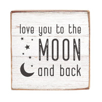 Love You To The Moon And Back Block Sign