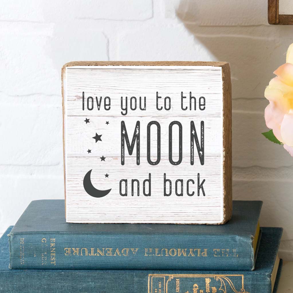 Love You To The Moon And Back Block Sign