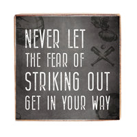 Fear Of Striking Out Block Sign