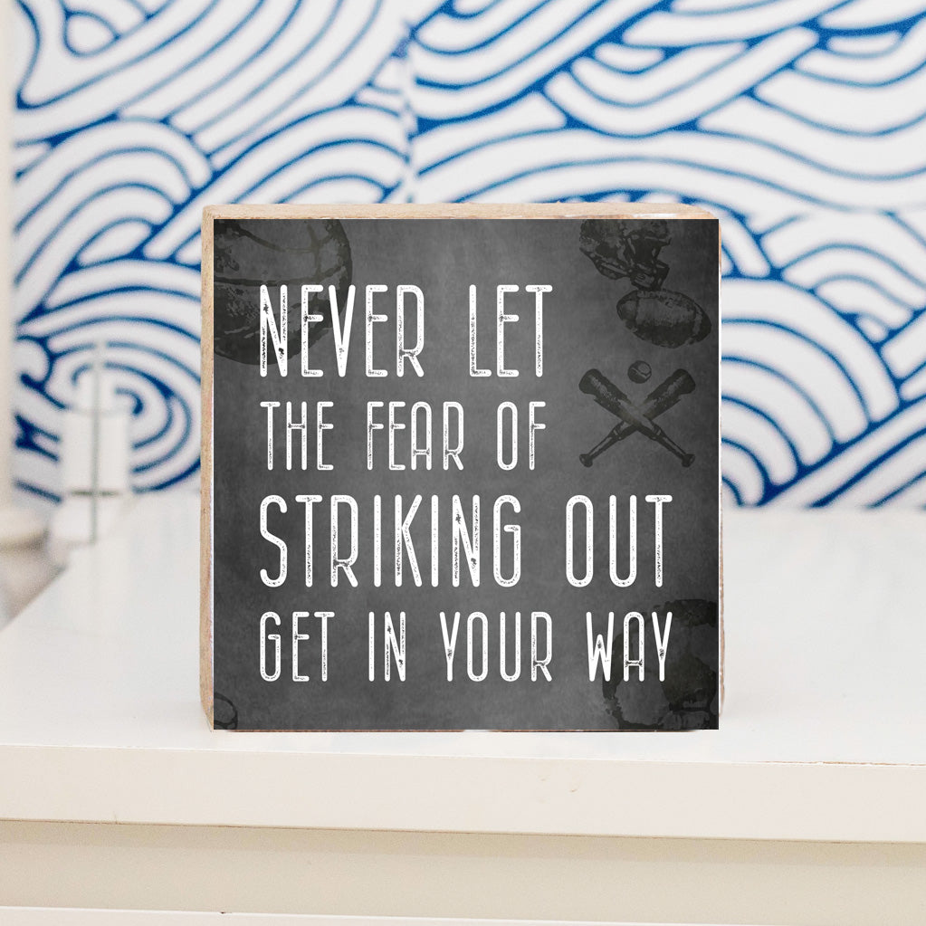 Fear Of Striking Out Block Sign