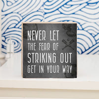 Fear Of Striking Out Block Sign