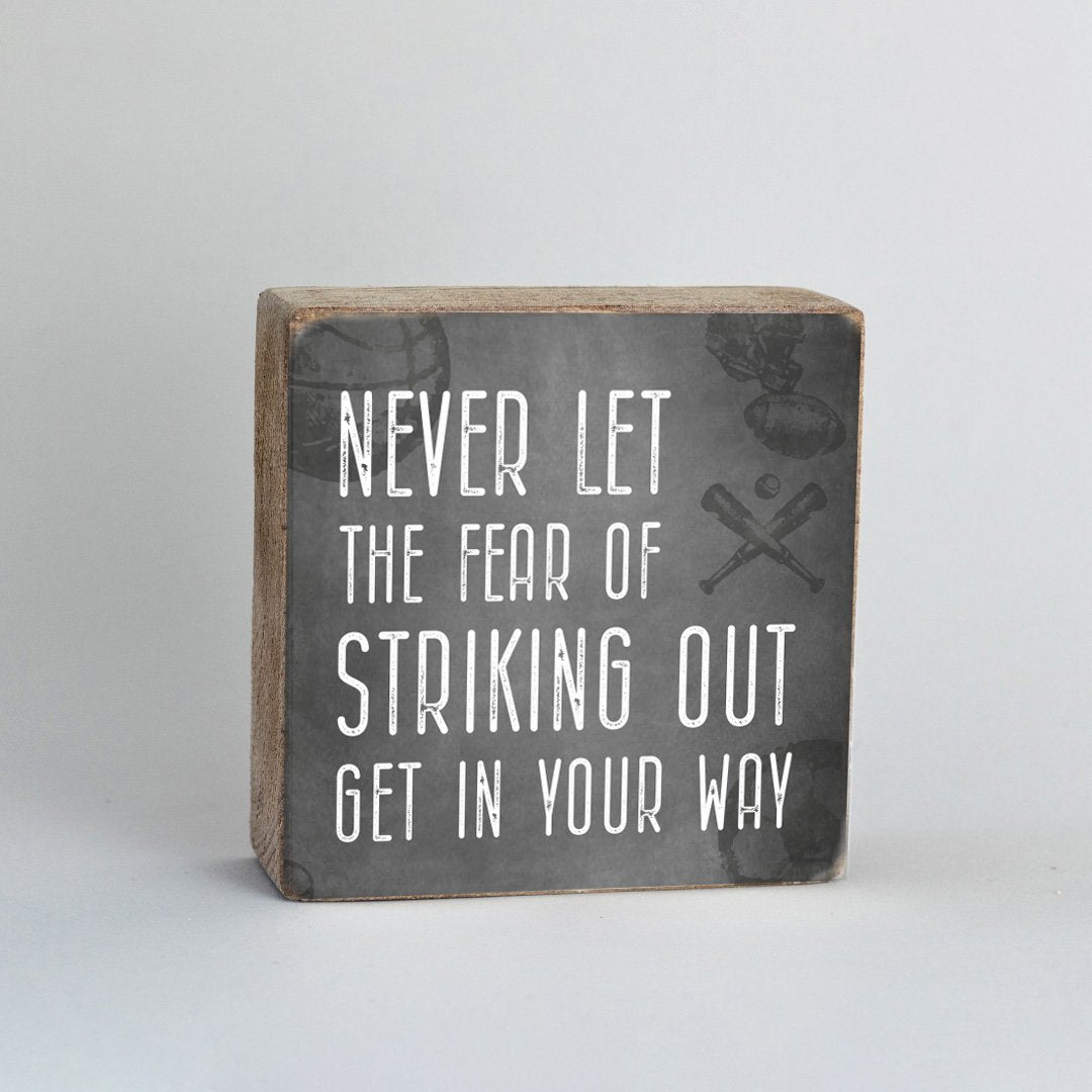 Fear Of Striking Out Block Sign
