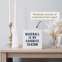 Baseball Is My Favorite Season Wooden Block