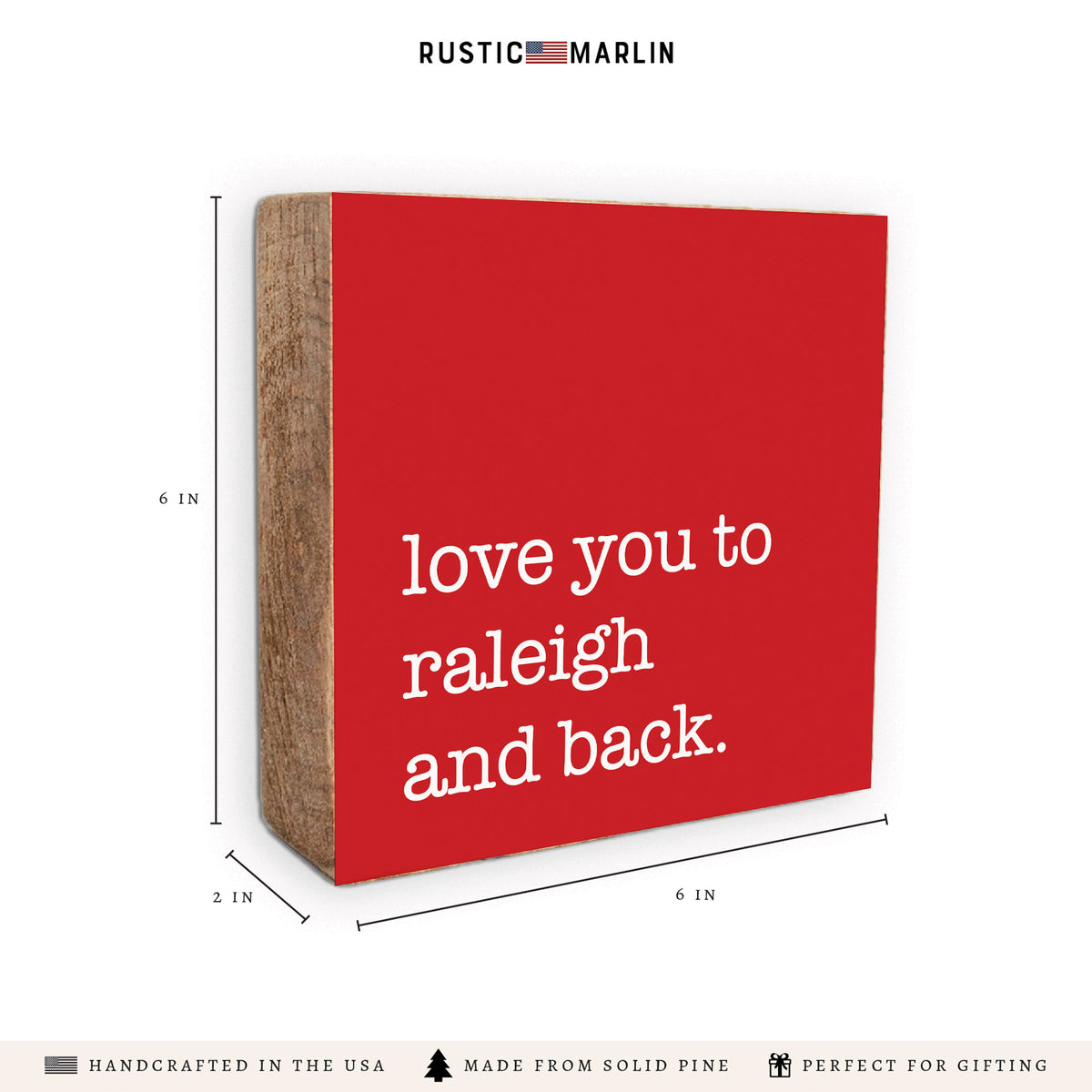 Love You To Raleigh Block Sign