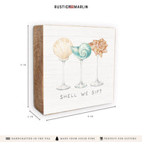 Shell We Sip? Block Sign