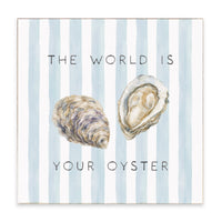 The World Is Your Oyster Block Sign