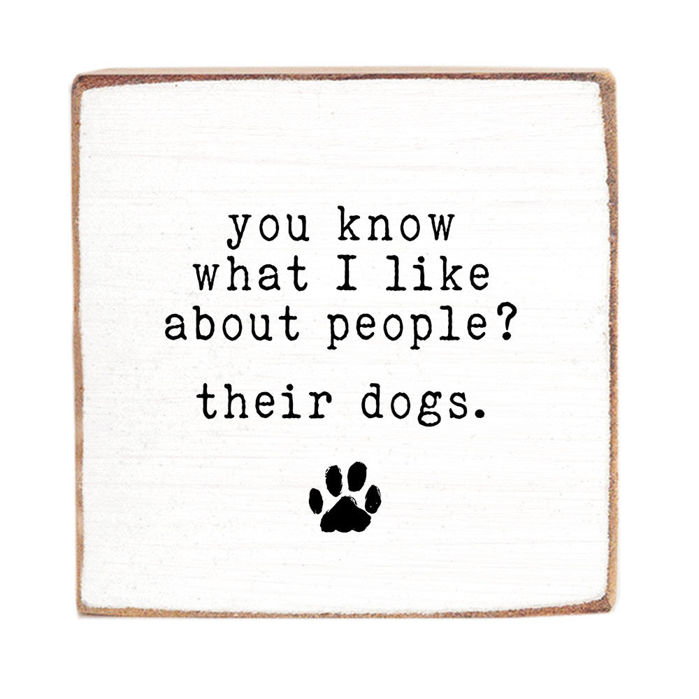 You Know What I Like? Dogs Block Sign
