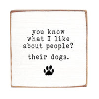 You Know What I Like? Dogs Block Sign