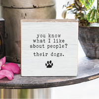You Know What I Like? Dogs Block Sign