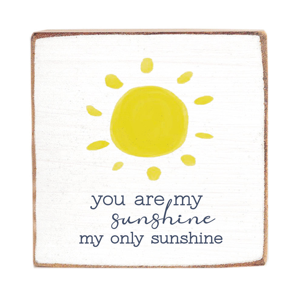 You Are My Sunshine Block Sign