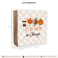 Chicago Fall Tis The Season Block Sign