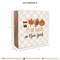 New York Fall Tis The Season Block Sign