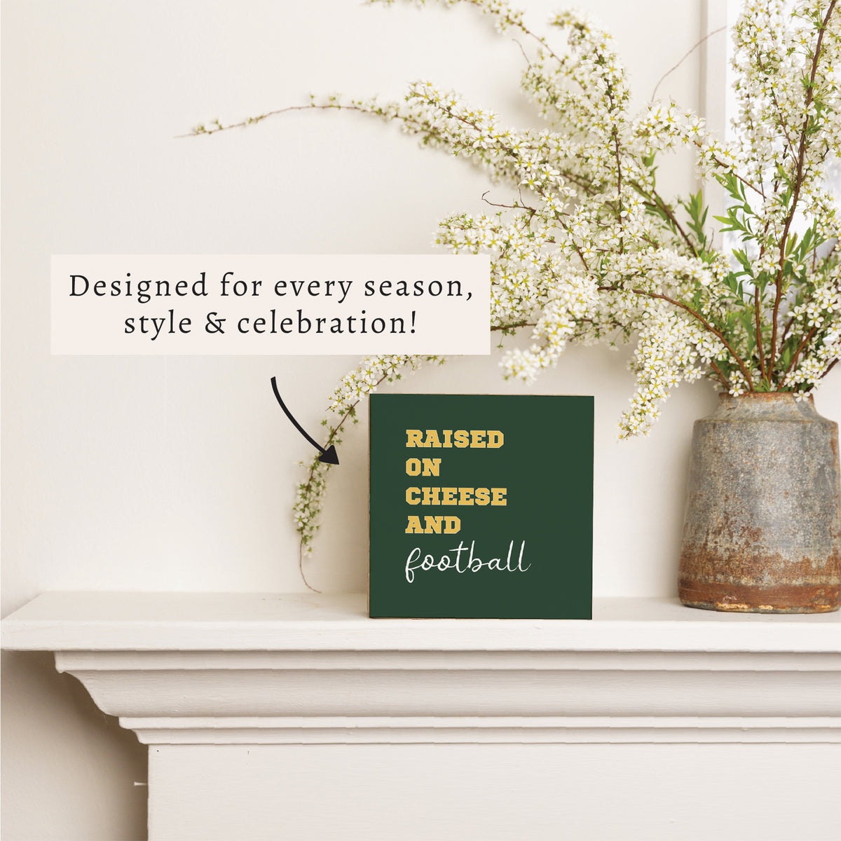 Raised On Cheese And Football Block Sign
