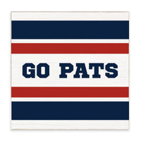 Go Pats Stripes Block Sign