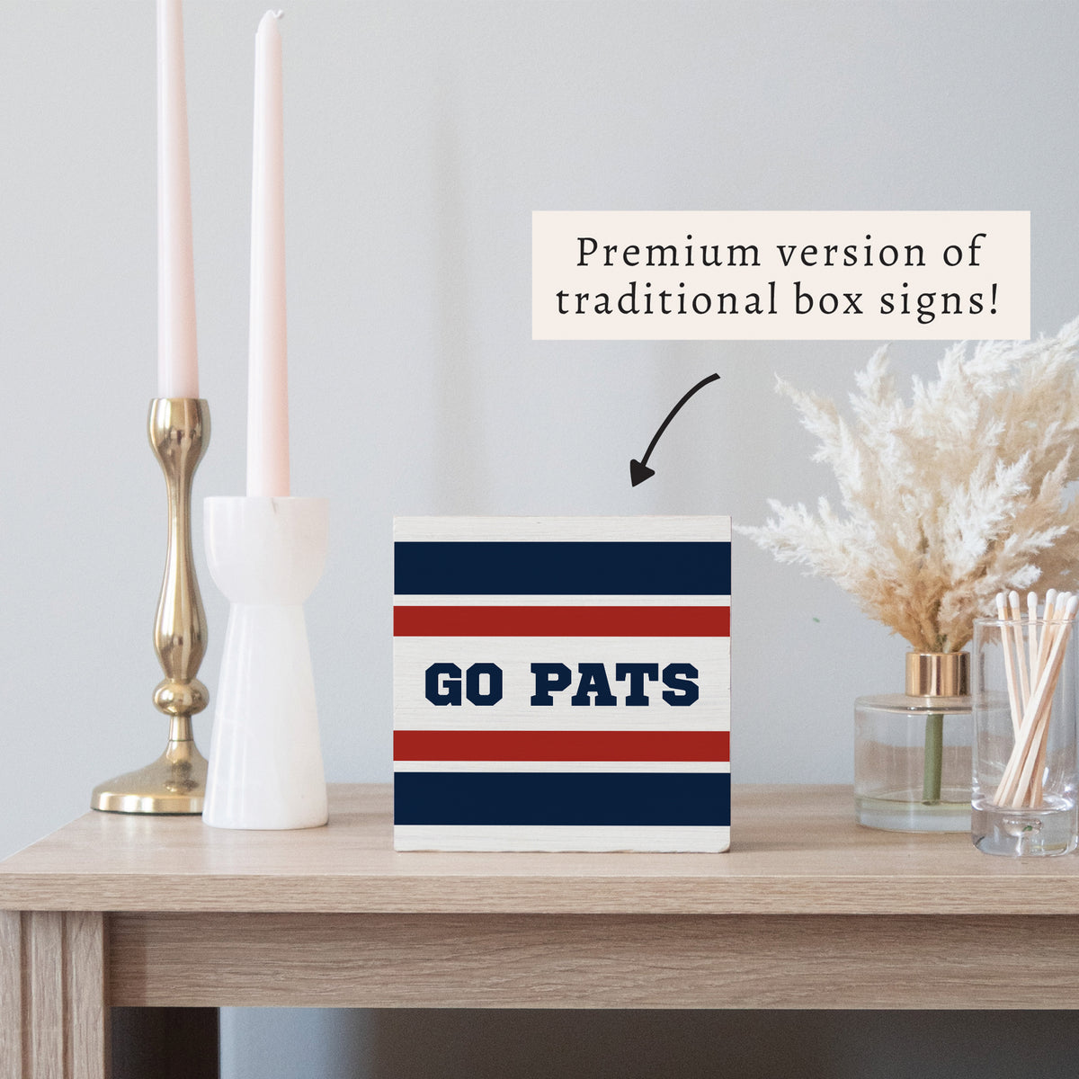Go Pats Stripes Block Sign