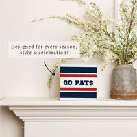Go Pats Stripes Block Sign