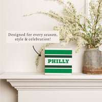 Philly Stripes Stripes Block Sign