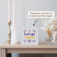 Let’s Go Vikes Icons Block Sign