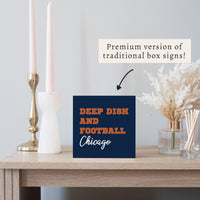Deep Dish And Football Chicago Block Sign