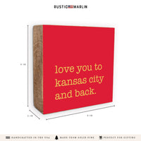 Love You To Kansas City Block Sign
