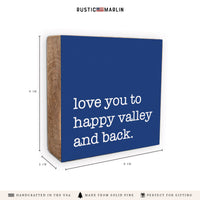 Love You To Happy Valley Block Sign