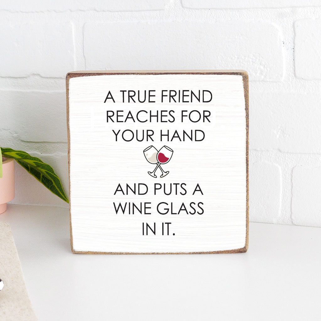 A True Friend Square Block Sign