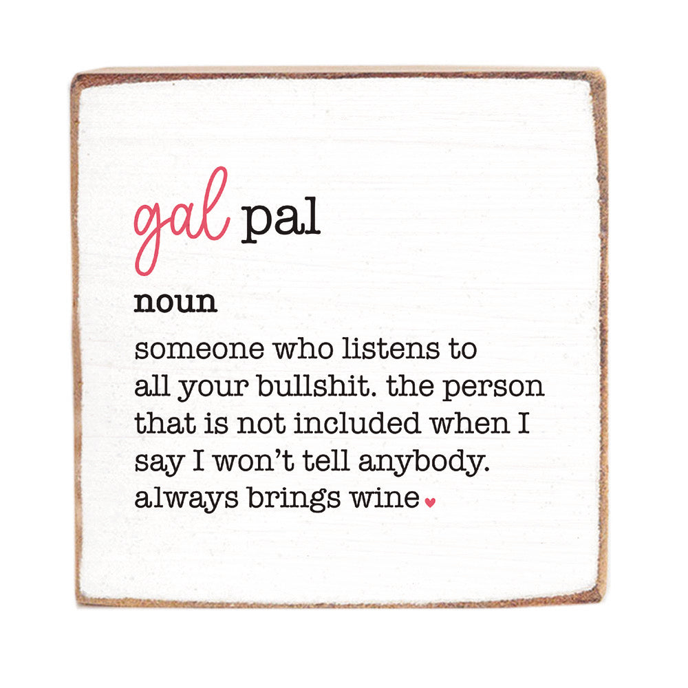 Gal Pal Definition Decorative Square Block Sign