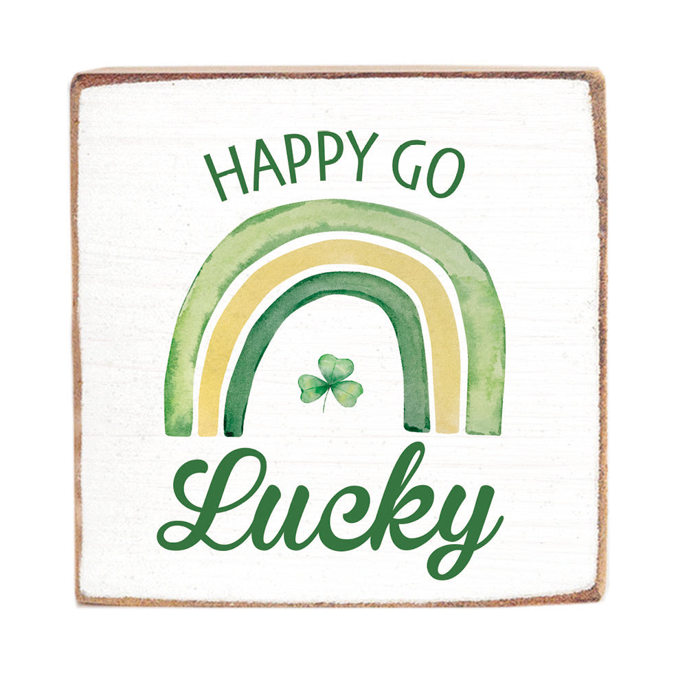 Happy Go Lucky Block Sign