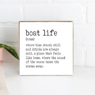 Boat Life Definition Wood Block