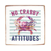 Not Crabby Attitudes Square Block Sign