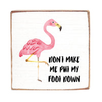 Foot Down Square Block Sign