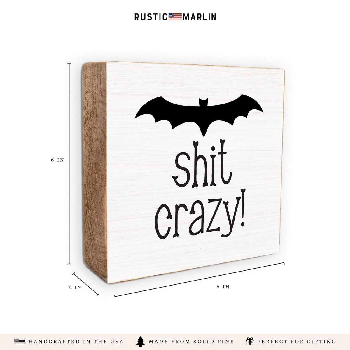 Bat Shit Crazy Block Sign