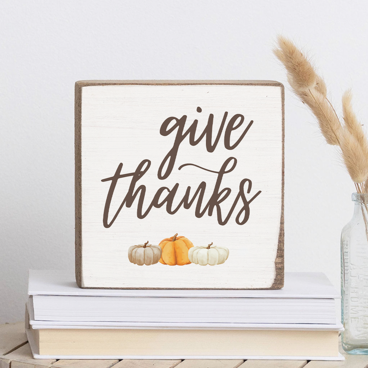 Give Thanks Square Block Sign