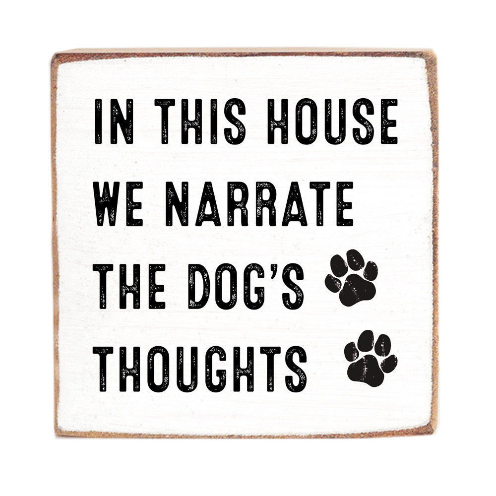Dogs Thoughts Block Sign