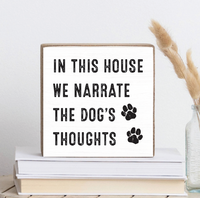 Dogs Thoughts Block Sign