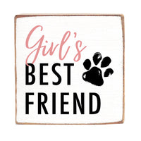 Girl's Best Friend Square Block Sign