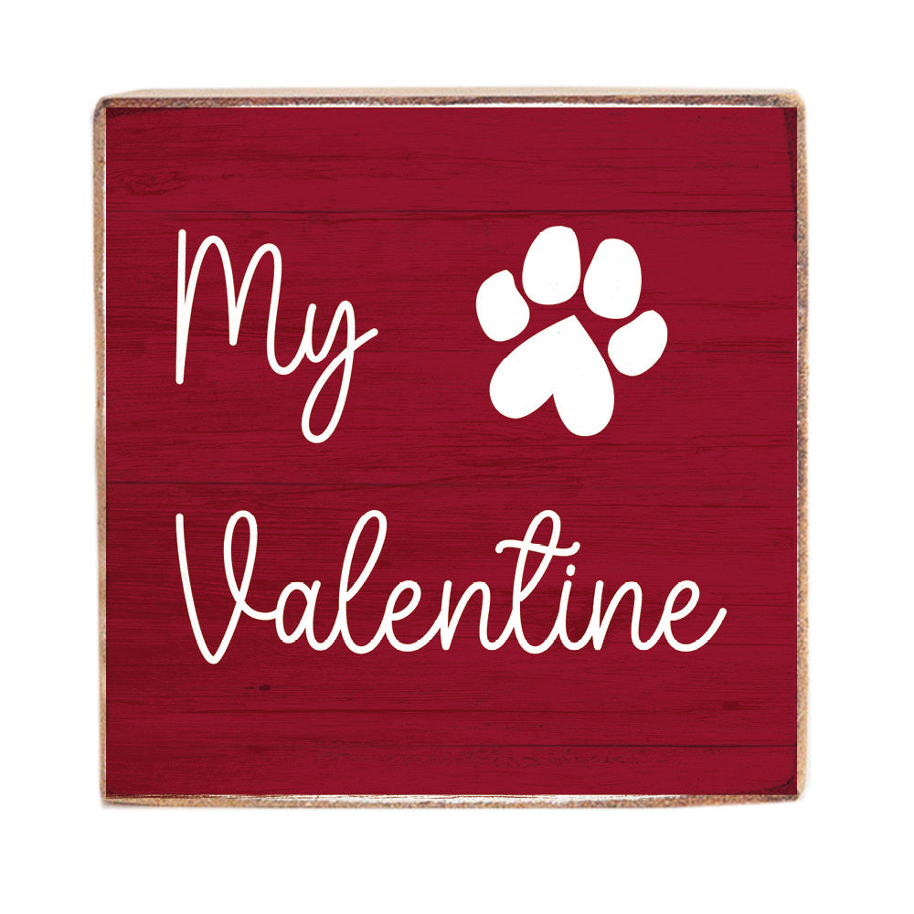 My Valentine Decorative Square Block Sign