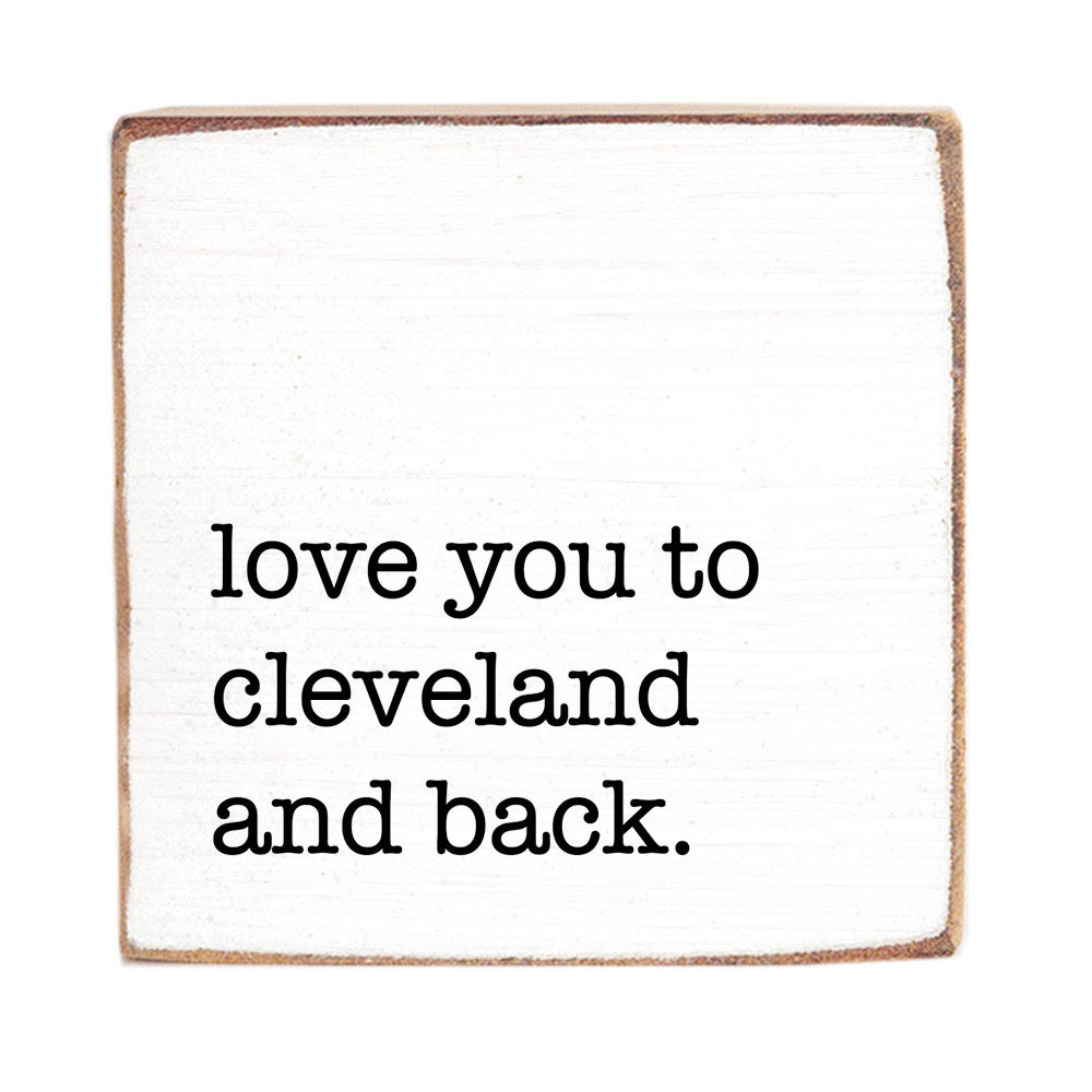 Love You To Cleveland Block Sign