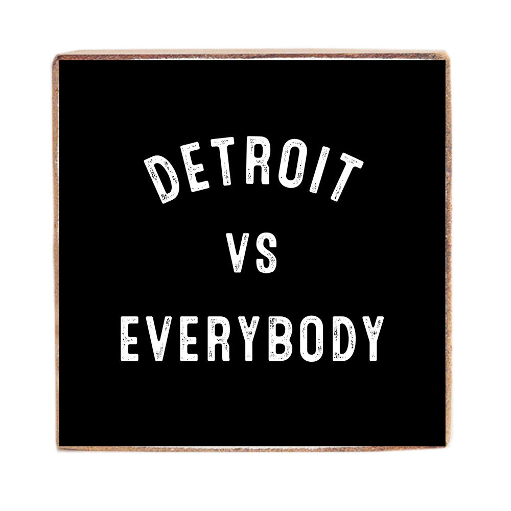 Detroit Vs Everyone Square Block Sign