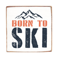 Born To Ski Wood Block