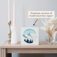 Colorado Snowy Mountains Block Sign