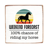 Horse Weekend Forecast Block Sign