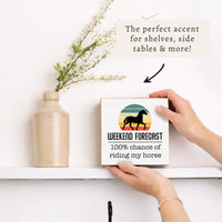 Horse Weekend Forecast Block Sign